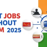 Government Jobs Without Exams in India 2025